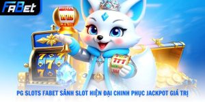 PG Slots Fabet